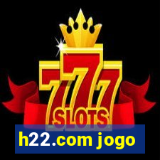 h22.com jogo